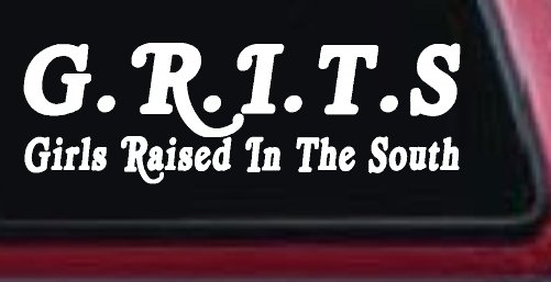 GRITS Girls Raised In The South Country Car or Truck Window Decal Sticker (White)