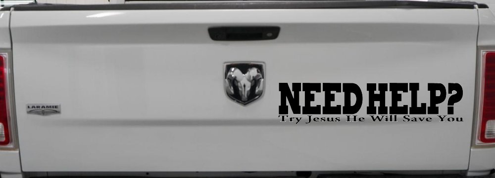 Need Help Try Jesus He Will Save You Christian Car or Truck Window Decal Sticker (Black)