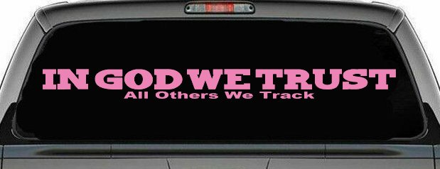 In God We Trust All Others We Track Military Car or Truck Window Decal Sticker