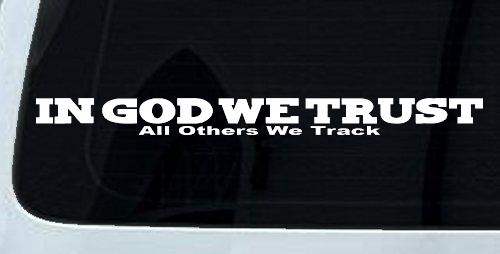 In God We Trust All Others We Track Military Car or Truck Window Decal Sticker