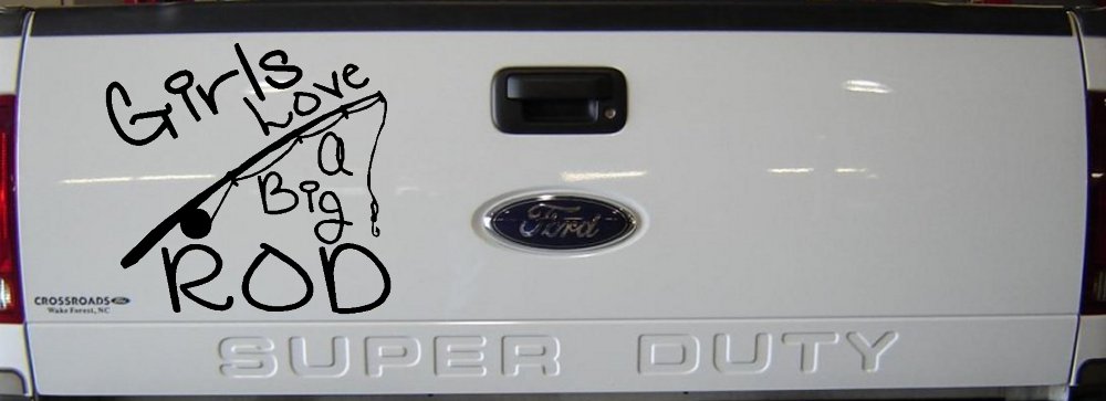 Funny Fishing Girls Love A Big Rod Fishing Car or Truck Window Decal Sticker (Black)