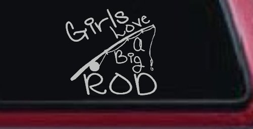 Funny Fishing Girls Love A Big Rod Fishing Car or Truck Window Decal Sticker