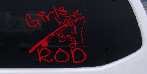 Funny Fishing Girls Love A Big Rod Fishing Car or Truck Window Decal Sticker