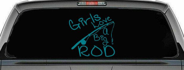 Funny Fishing Girls Love A Big Rod Fishing Car or Truck Window Decal Sticker