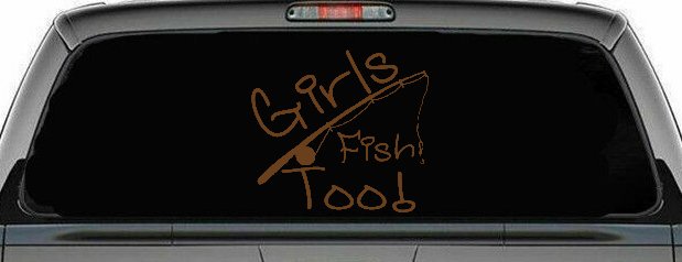 Girls Fish Too Angled Rod Fishing Car or Truck Window Decal Sticker