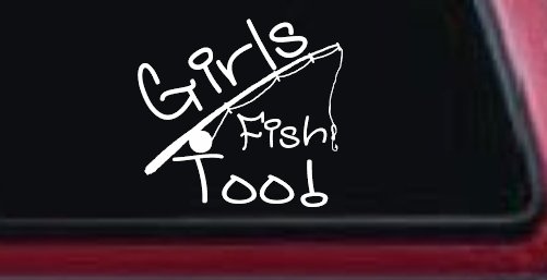 Girls Fish Too Angled Rod Fishing Car or Truck Window Decal Sticker (White)