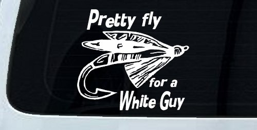 Pretty Fly For A White Guy Fishing Car or Truck Window Decal Sticker (White)