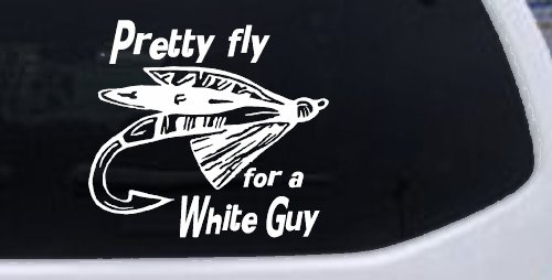 Pretty Fly For A White Guy Fishing Car or Truck Window Decal Sticker (White)