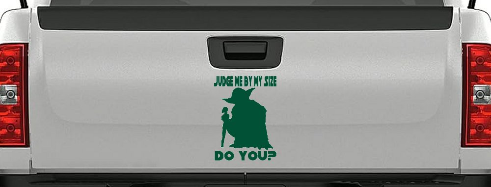Yoda Judge Me By My Size Do You Funny Car or Truck Window Decal Sticker (Dark Green)
