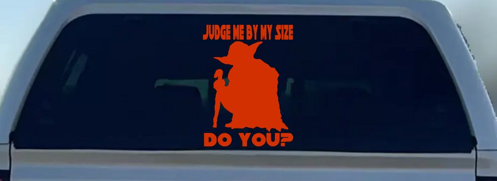 Yoda Judge Me By My Size Do You Funny Car or Truck Window Vinyl Decal Sticker (Orange Red)