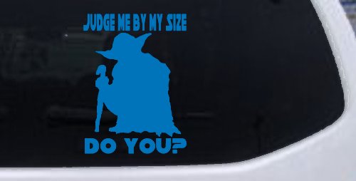 Yoda Judge Me By My Size Do You Funny Car or Truck Window Decal Sticker (Sky Blue)