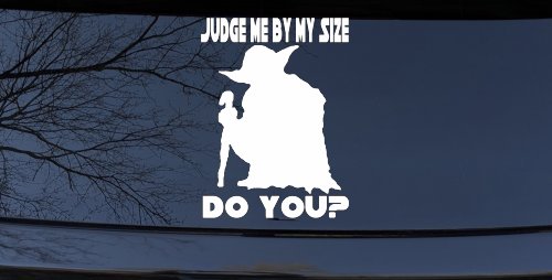 Yoda Judge Me By My Size Do You Funny Car or Truck Window Decal Sticker