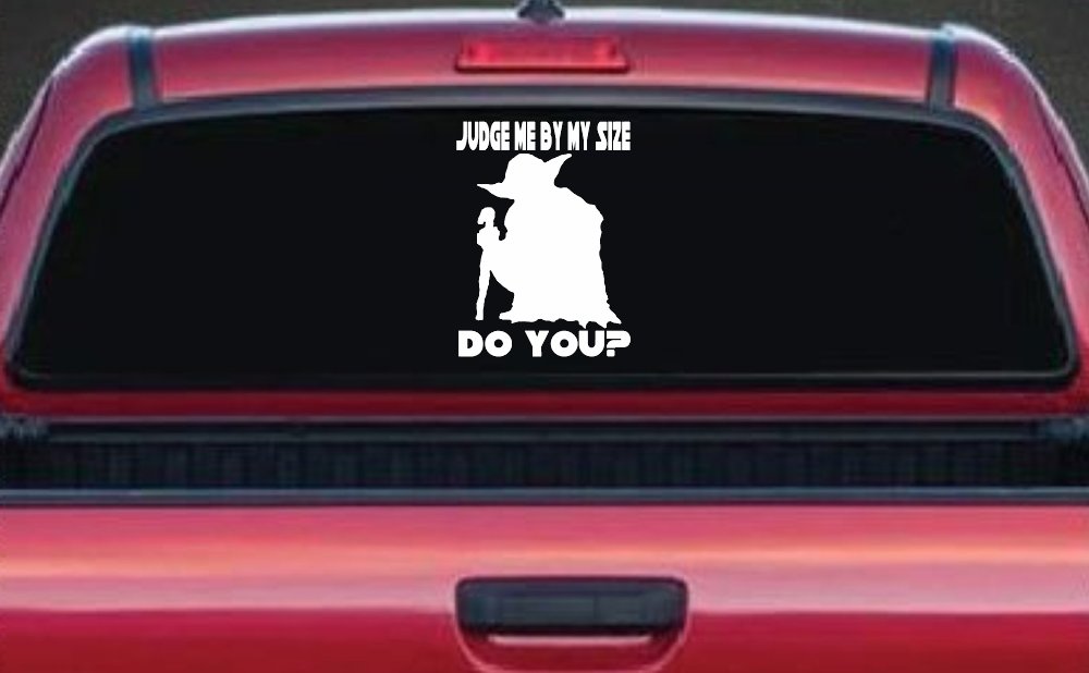Yoda Judge Me By My Size Do You Funny Car or Truck Window Decal Sticker