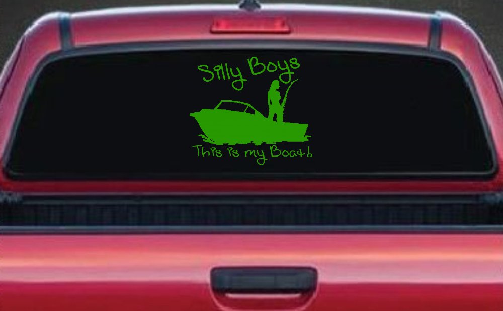 Silly Boys This Is My Boat Car or Truck Window Decal Sticker (Lime)