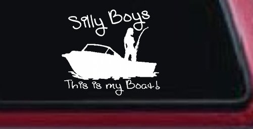 Silly Boys This Is My Boat Car or Truck Window Decal Sticker (White)