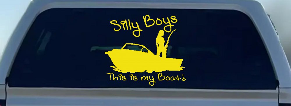 Silly Boys This Is My Boat Car or Truck Window Decal Sticker (Yellow)