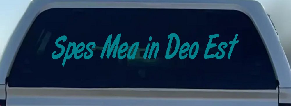 Spes Mea In Deo Est Christian Car or Truck Window Decal Sticker (Turquoise Blue)