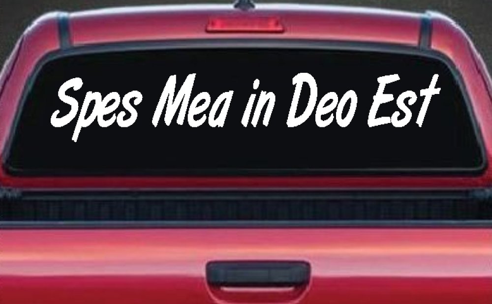 Spes Mea In Deo Est Christian Car or Truck Window Decal Sticker
