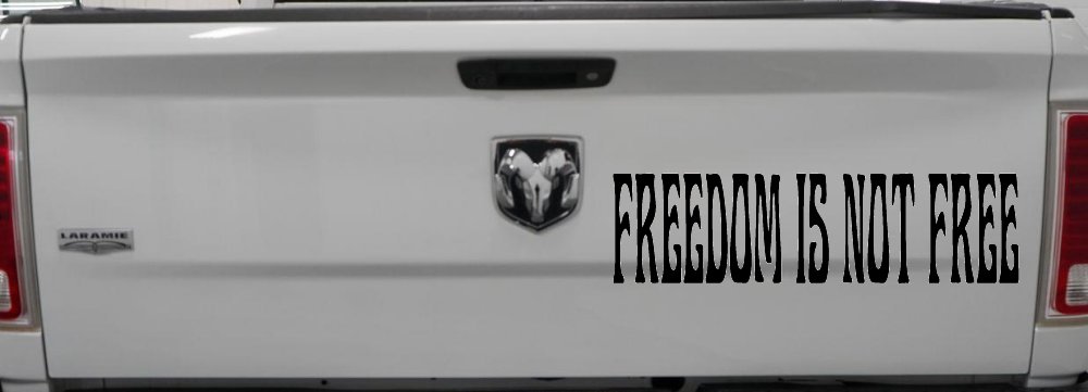 Freedom Is Not Free Military Car or Truck Window Decal Sticker