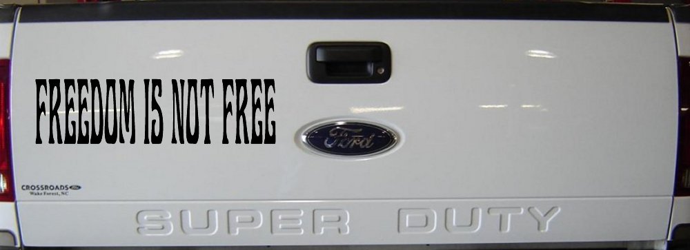 Freedom Is Not Free Military Car or Truck Window Decal Sticker (Matte Black)