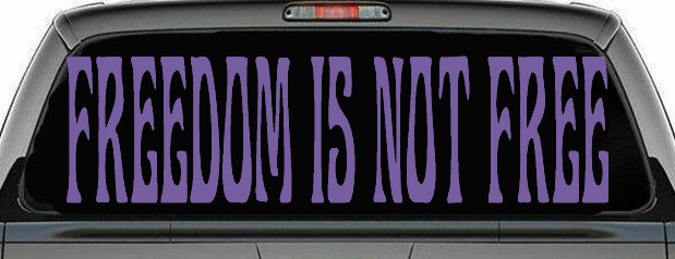 Freedom Is Not Free Military Car or Truck Window Vinyl Decal Sticker (Purple)