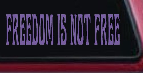 Freedom Is Not Free Military Car or Truck Window Decal Sticker (Purple)