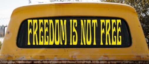 Freedom Is Not Free Military Car or Truck Window Decal Sticker (Yellow)