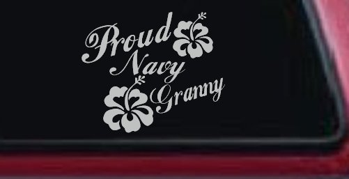 Proud Navy Granny Hibiscus Flowers Military Car or Truck Window Decal Sticker (Light Gray)
