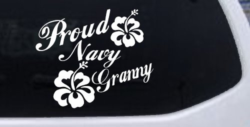 Proud Navy Granny Hibiscus Flowers Military Car or Truck Window Decal Sticker (White)