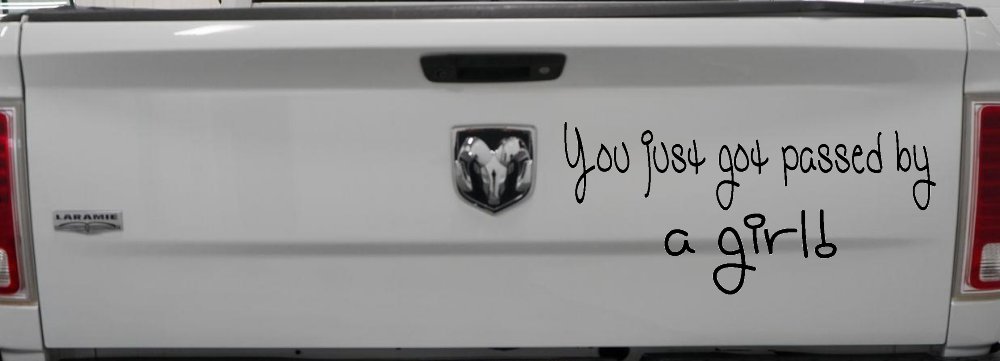 You Just Got Passed By A Girl Car or Truck Window Decal Sticker (Black)