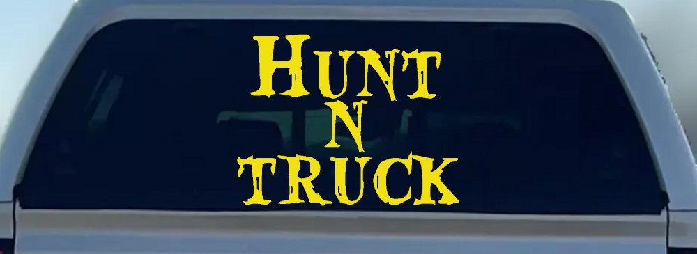 Hunt N Truck Hunting Car or Truck Window Decal Sticker