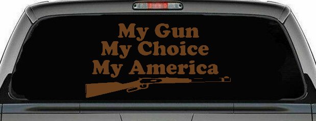 My Gun My Choice My America Hunting Car or Truck Window Decal Sticker (Copper)