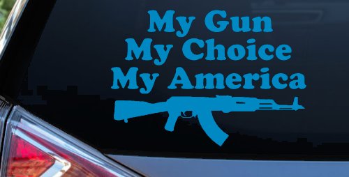 My Gun My Choice My America AK 47 Car or Truck Window Vinyl Decal Sticker (Blue)