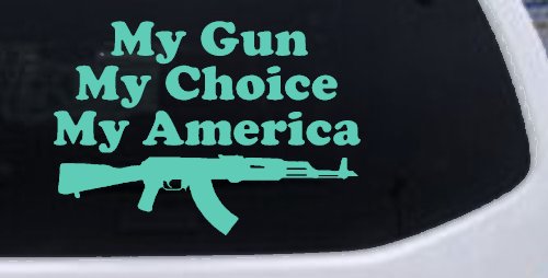 My Gun My Choice My America AK 47 Car or Truck Window Decal Sticker