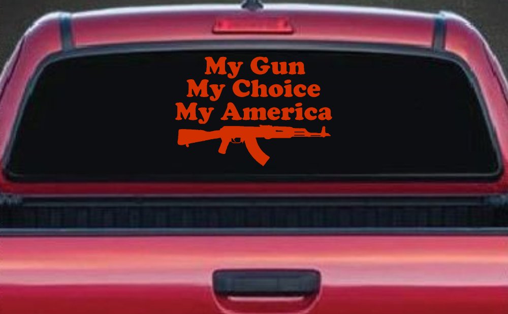 My Gun My Choice My America AK 47 Car or Truck Window Decal Sticker