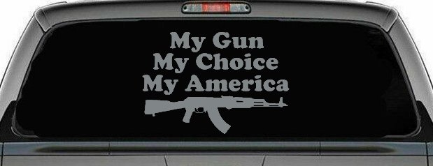 My Gun My Choice My America AK 47 Car or Truck Window Decal Sticker (Telegrey)