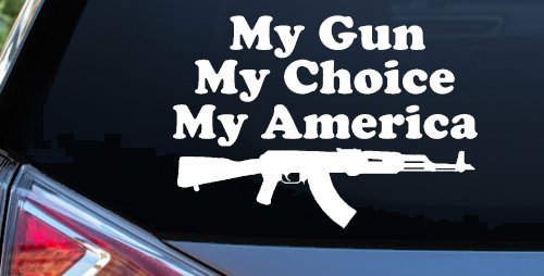 My Gun My Choice My America AK 47 Car or Truck Window Decal Sticker