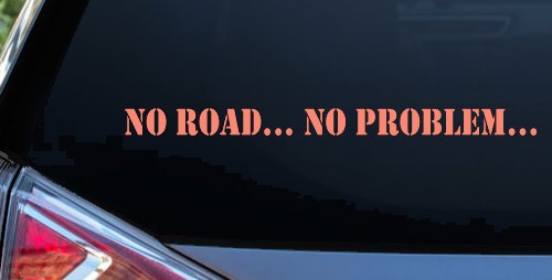 No Road No Problem Off Road Car or Truck Window Decal Sticker (Coral)