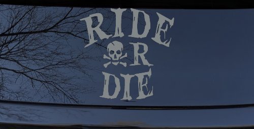 Ride Or Die Biker Car or Truck Window Decal Sticker