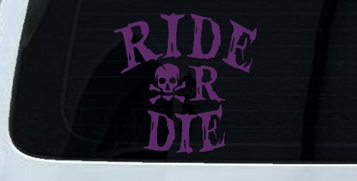 Ride Or Die Biker Car or Truck Window Decal Sticker