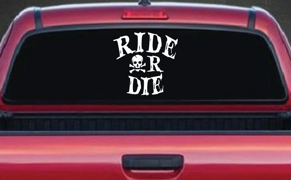 Ride Or Die Biker Car or Truck Window Decal Sticker