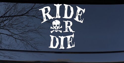 Ride Or Die Biker Car or Truck Window Decal Sticker