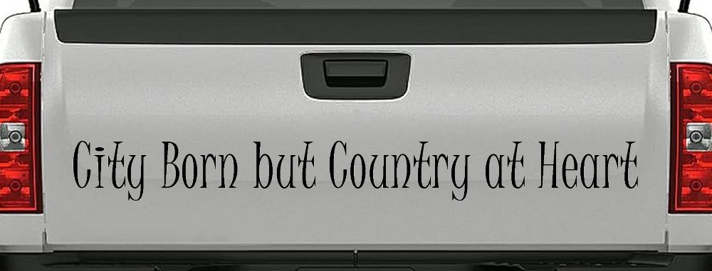 City Born But Country At Heart Car or Truck Window Vinyl Decal Sticker (Matte Black)