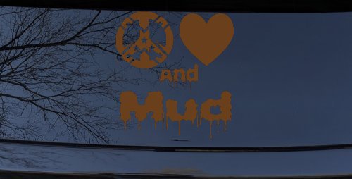 Peace Love And Mud Off Road Car or Truck Window Decal Sticker (Copper)