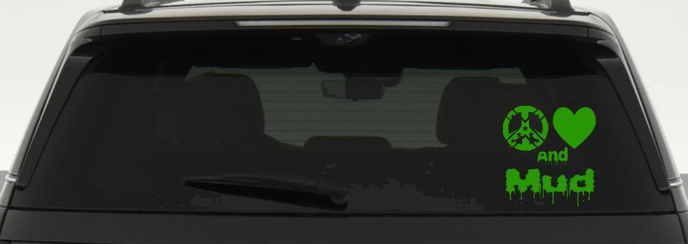 Peace Love And Mud Off Road Car or Truck Window Decal Sticker