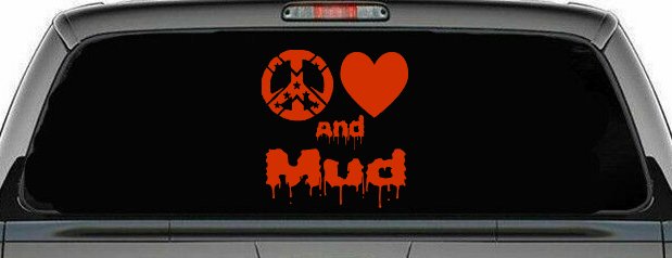 Peace Love And Mud Off Road Car or Truck Window Decal Sticker (Orange Red)