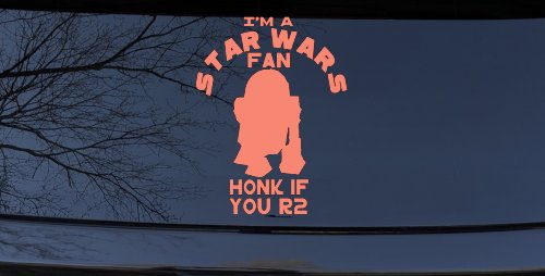 I'm a Star Wars Fan Honk If You R2 Sci Fi Car or Truck Window Decal Sticker