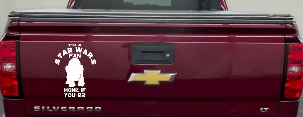 I'm a Star Wars Fan Honk If You R2 Sci Fi Car or Truck Window Decal Sticker