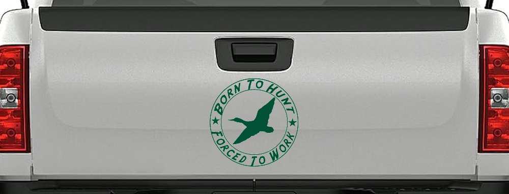 Born To Hunt Forced To Work Duck Hunting Car or Truck Window Decal Sticker