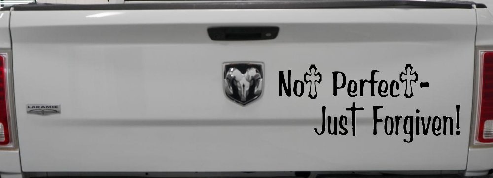 Not Perfect Just Forgiven Christian Car or Truck Window Decal Sticker